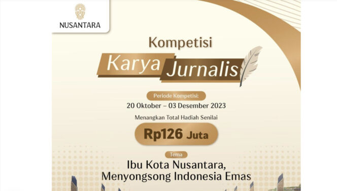 
					Foto: Otorita IKN Gelar Kompetisi Karya Jurnalis. (DOK. istimewa)